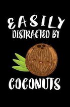 Easily Distracted By Coconuts