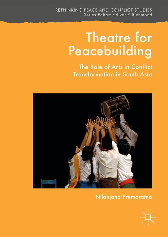 Rethinking Peace and Conflict Studies - Theatre for Peacebuilding ...