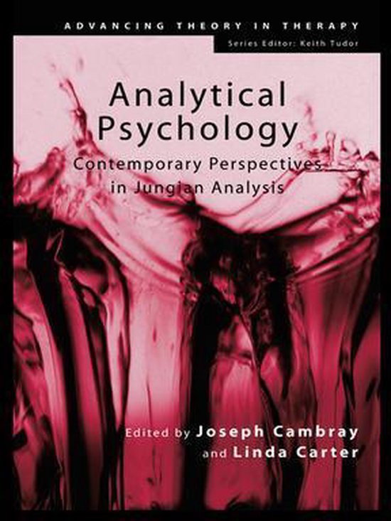 Advancing Theory in Therapy - Analytical Psychology - cover