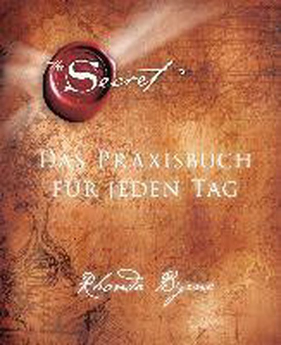 Boekomslag van 'The Secret - Das Praxisbuch für jeden Tag' met een zegel.
