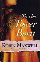 To The Tower Born