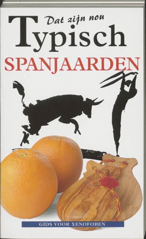 9789056410032 - Dat zijn nou typisch... - Dat zijn nou typisch Spanjaarden