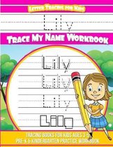 Lily Letter Tracing for Kids Trace My Name Workbook