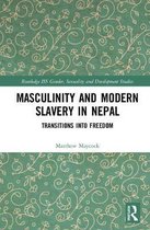 Routledge ISS Gender, Sexuality and Development Studies- Masculinity and Modern Slavery in Nepal