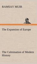 The Expansion of Europe The Culmination of Modern History