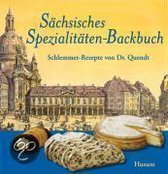 Sächsisches Spezialitäten-Backbuch