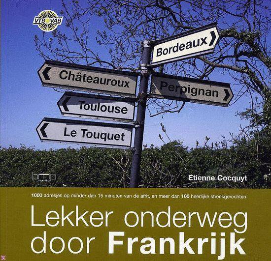 ONDERWEG DOOR FRANKRIJK, Cocquyt 9789057202513 | Boeken | bol.com
