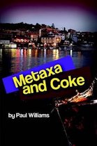 Metaxa and Coke