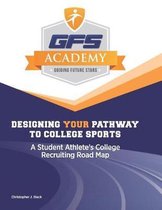 Designing Your Pathway to College Sports