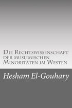 Die Rechtswissenschaft Der Muslimischen Minderheiten Im Westen