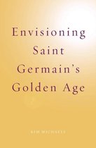 Spiritualising the World- Envisioning Saint Germain's Golden Age