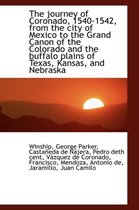 The Journey of Coronado, 1540-1542, from the City of Mexico to the Grand Canon of Colorado