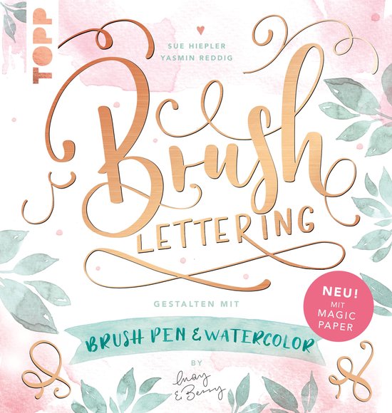 Brush Lettering. Gestalten mit Brushpen und Watercolor by Ma ... - cover