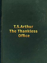 The Thankless Office