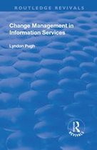 Routledge Revivals - Change Management in Information Services