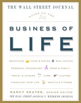 Wall Street Journal Guides - The Wall Street Journal Guide to the Business of Life