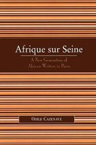 After the Empire: The Francophone World and Postcolonial France- Afrique sur Seine