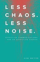 Less Chaos. Less Noise.