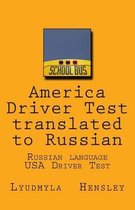 America Driver Test Translated to Russian