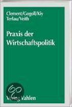 Praxis der Wirtschaftspolitik