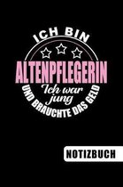 Ich bin Altenpflegerin - Ich war jung und brauchte das Geld