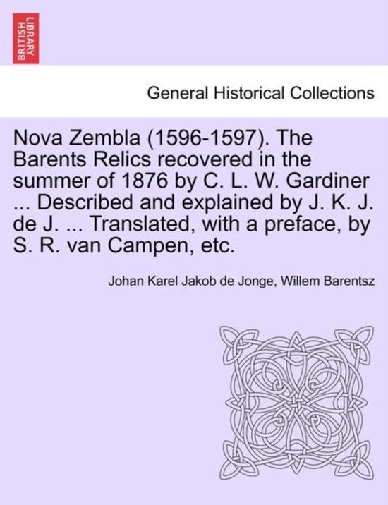 Nova Zembla (1596-1597). The Barents Relics recovered in the ... - cover