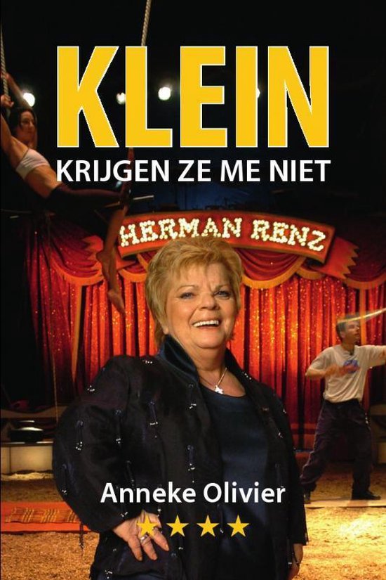 Cover van het boek 'Klein krijgen ze mij niet' van Anneke Olivier