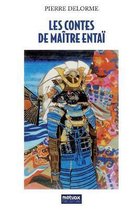 Les Contes de Maitre Entai