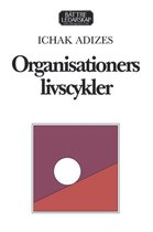 Organisationers livscykler [Corporate Lifecycles - Swedish edition]