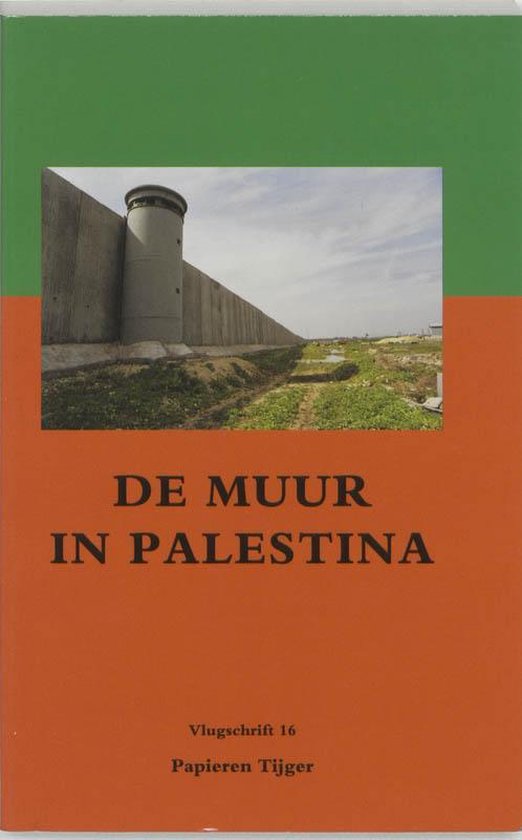 Cover van het boek 'De muur in Palestina' van  Onbekend