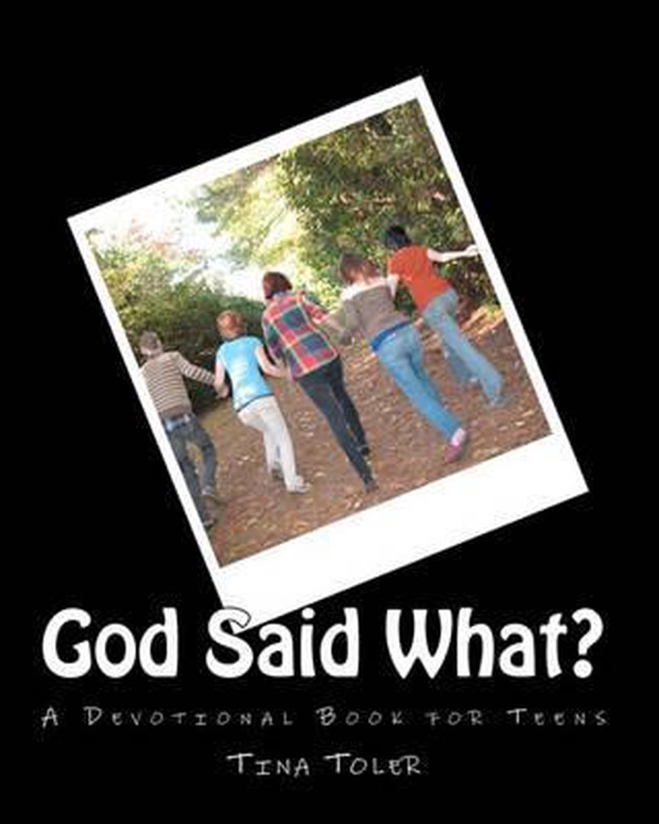 God Said What? van Tina Todorovich Toler