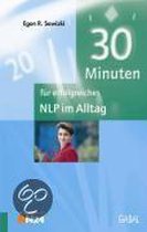 30 Minuten für erfolgreiches NLP im Alltag