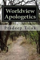 Worldview Apologetics