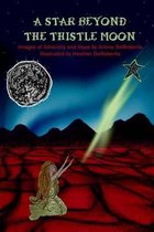 A Star Beyond the Thistle Moon