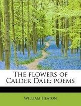 The Flowers of Calder Dale