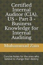 Certified Internal Auditor (Cia), Us - Part 3 - Business Knowledge for Internal Auditing