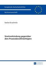 Europaeische Hochschulschriften Recht 5737 - Streitverkuendung gegenueber dem Prozessbevollmaechtigten