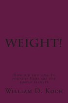 Weight!