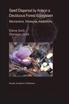Seed Dispersal by Ants in a Deciduous Forest Ecosystem