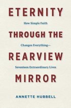 Eternity through the Rearview Mirror