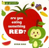 Are You Eating Something Red?