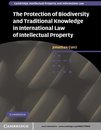 Omslag The Protection of Biodiversity and Traditional Knowledge in International Law of Intellectual Property