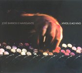 Jose E Navegante Baros - ...Vivos. E Ao Vivo (2 CD)