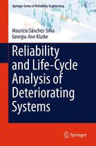 Springer Series in Reliability Engineering - Reliability and Life-Cycle Analysis of Deteriorating Systems