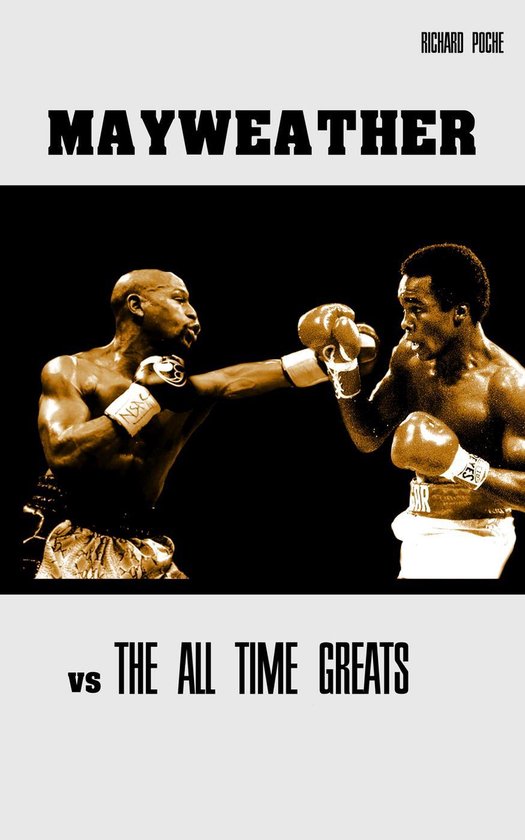 Floyd Mayweather vs The All-Time Greats - cover