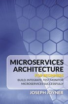 Microservices Architecture For Beginners