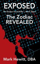 The Zodiac Serial Killer 3 - Exposed
