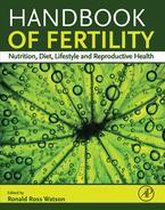 Handbook of Fertility: Nutrition, Diet, Lifestyle and Reproductive Health