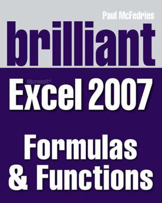 Brilliant Microsoft Excel 2007 Formulas & Functions - cover