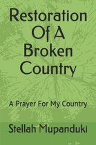 Restoration Of A Broken Country